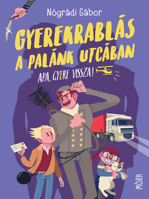 cover image of Gyerekrablás a Palánk utcában